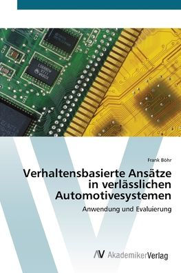 Verhaltensbasierte Ansätze in verlässlichen Automotivesystemen