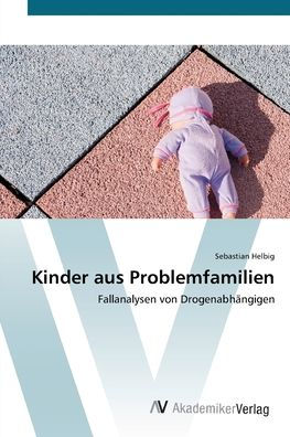 Kinder aus Problemfamilien