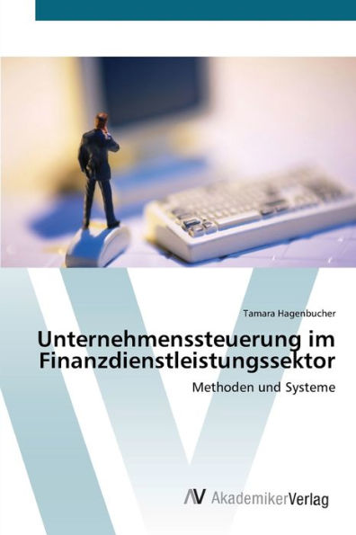 Unternehmenssteuerung im Finanzdienstleistungssektor