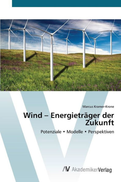 Wind - Energieträger der Zukunft