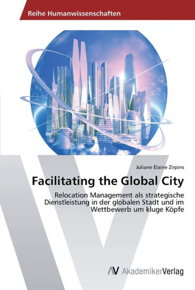 Facilitating the Global City