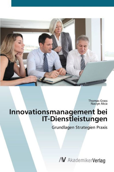 Innovationsmanagement bei IT-Dienstleistungen