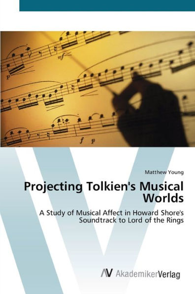 Projecting Tolkien's Musical Worlds
