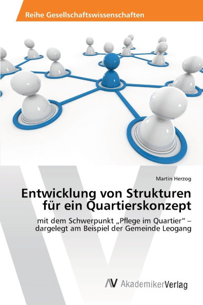 Entwicklung von Strukturen f�r ein Quartierskonzept