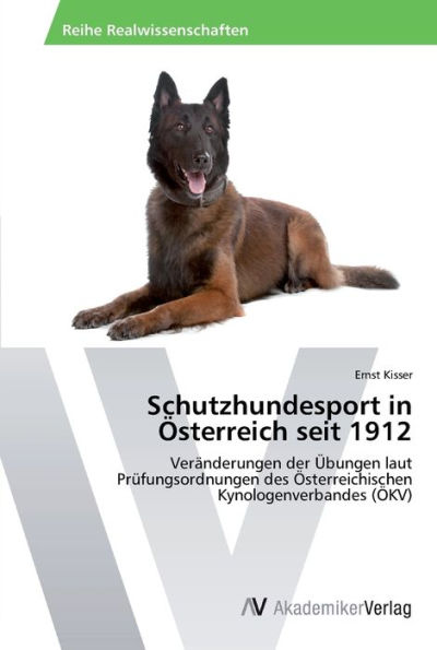 Schutzhundesport in Österreich seit 1912
