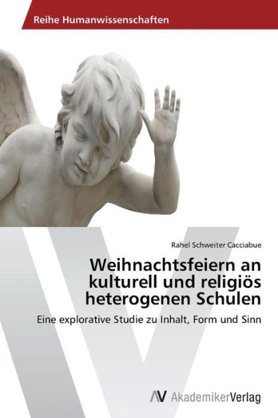 Weihnachtsfeiern an Kulturell Und Religios Heterogenen Schulen