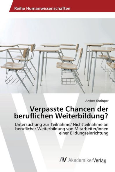 Verpasste Chancen der beruflichen Weiterbildung?