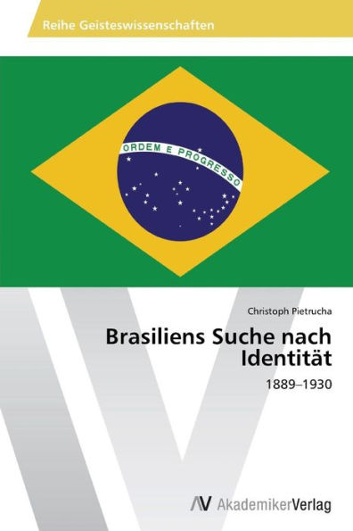 Brasiliens Suche nach Identität