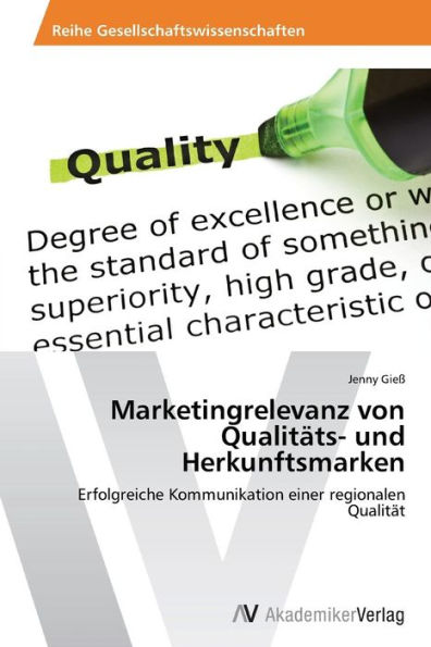 Marketingrelevanz von Qualitäts- und Herkunftsmarken