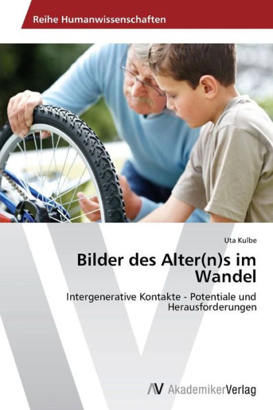 Bilder des Alter(n)s im Wandel