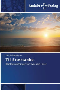 Title: Til Ettertanke, Author: Tom Gotfred Johnsen