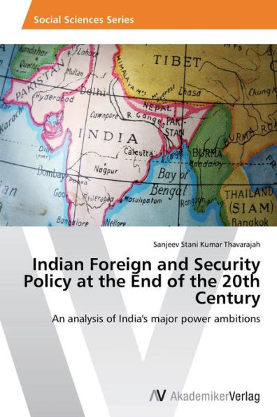 Indian Foreign and Security Policy at the End of the 20th Century