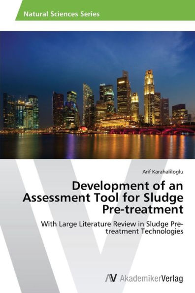 Development of an Assessment Tool for Sludge Pre-treatment