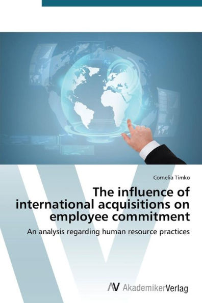 The influence of international acquisitions on employee commitment