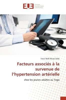 Facteurs associï¿½s ï¿½ la survenue de l'hypertension artï¿½rielle