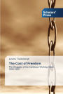 The Cost of Freedom