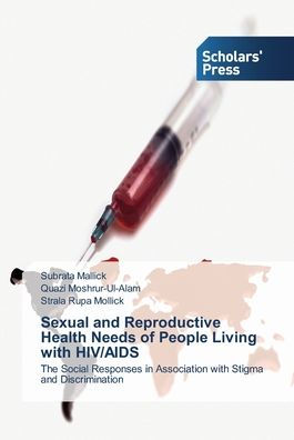 Sexual and Reproductive Health Needs of People Living with HIV/AIDS