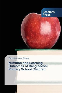 Nutrition and Learning Outcomes of Bangladeshi Primary School Children