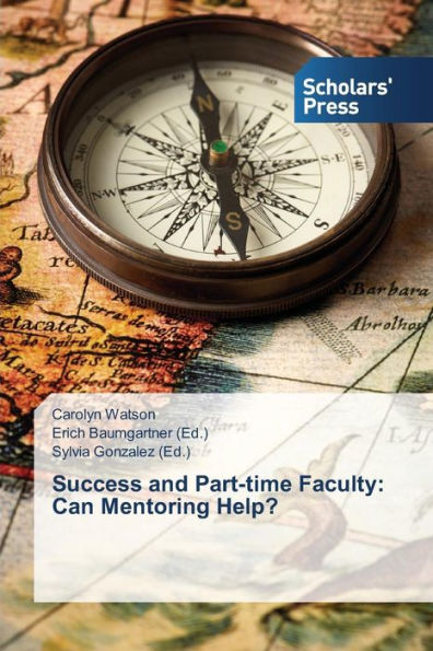 Success and Part-time Faculty: Can Mentoring Help?