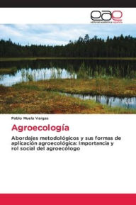 Title: Agroecologï¿½a, Author: Pablo Muela Vargas