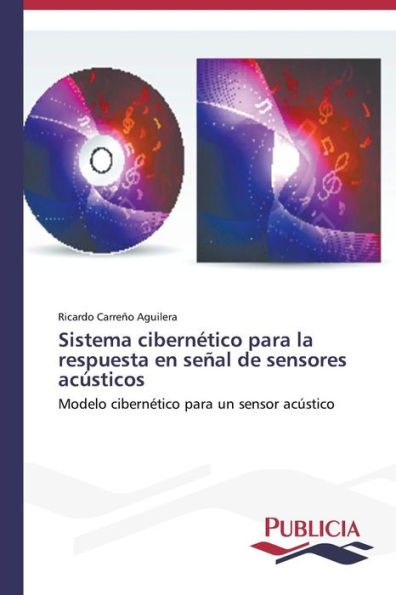 Sistema cibernético para la respuesta en señal de sensores acústicos