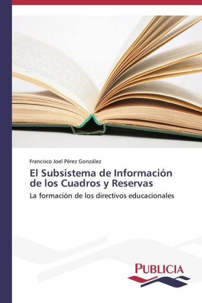 El Subsistema de Información de los Cuadros y Reservas