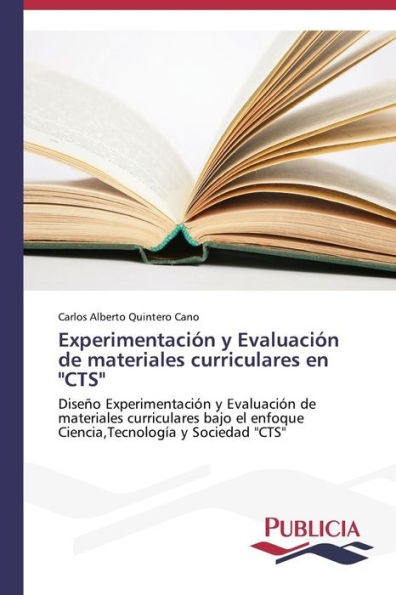 Experimentación y Evaluación de materiales curriculares en "CTS"
