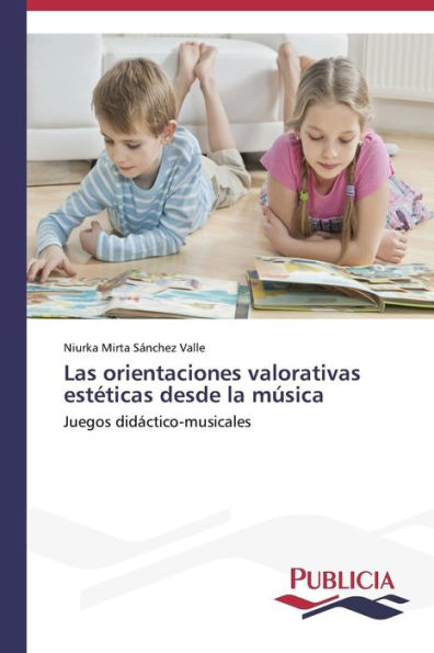 Las orientaciones valorativas estéticas desde la música