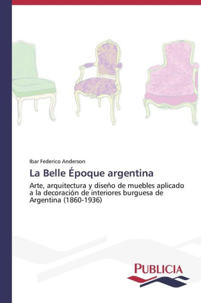 La Belle Époque argentina