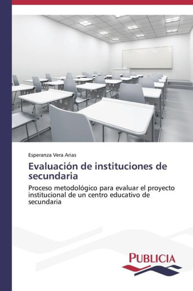 Evaluación de instituciones de secundaria