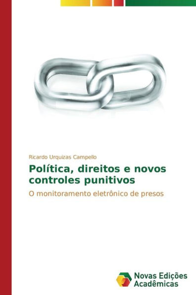 Política, direitos e novos controles punitivos