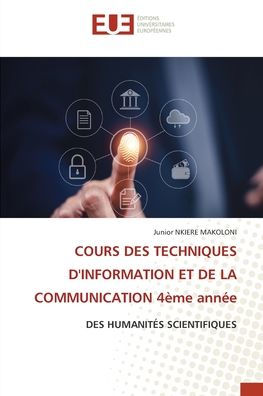 COURS DES TECHNIQUES D'INFORMATION ET DE LA COMMUNICATION 4ï¿½me annï¿½e