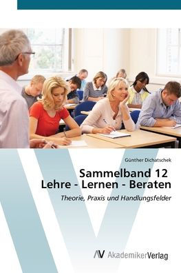 Sammelband 12 Lehre - Lernen - Beraten