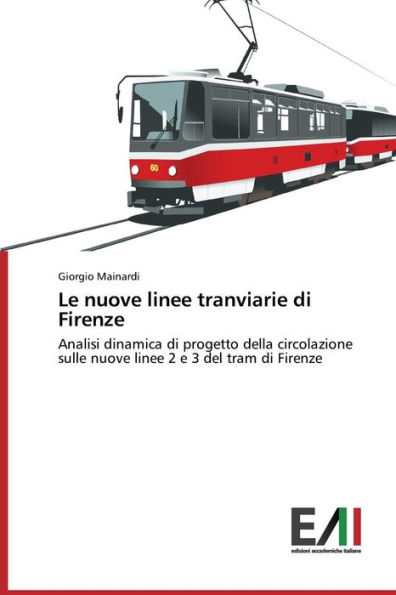 Le Nuove Linee Tranviarie Di Firenze