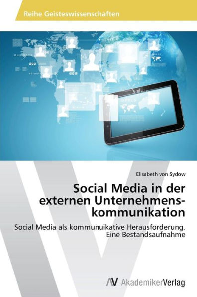 Social Media in der externen Unternehmens­kommunikation