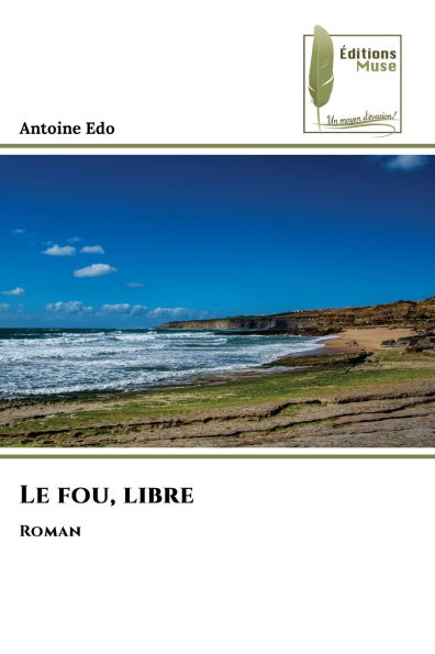 Le fou, libre