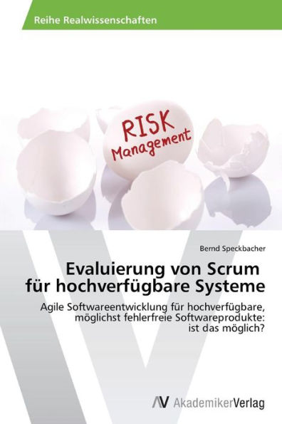 Evaluierung von Scrum für hochverfügbare Systeme