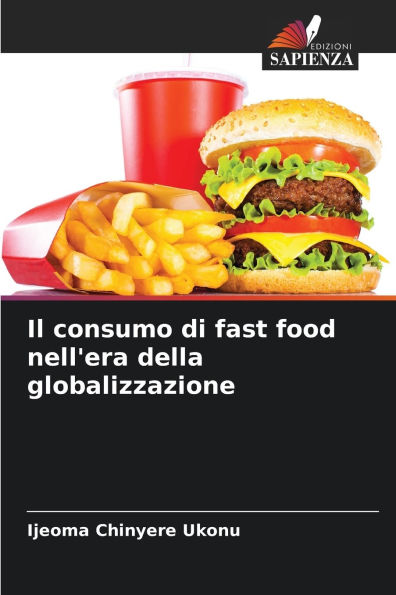 Il consumo di fast food nell'era della globalizzazione