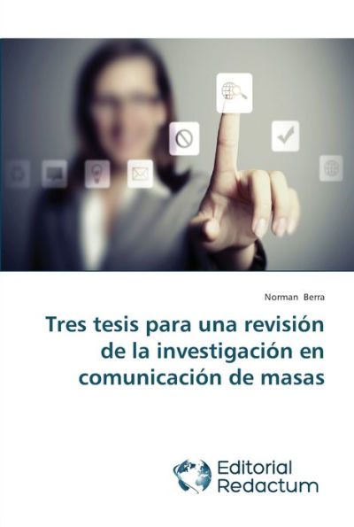 Tres tesis para una revisión de la investigación en comunicación de masas