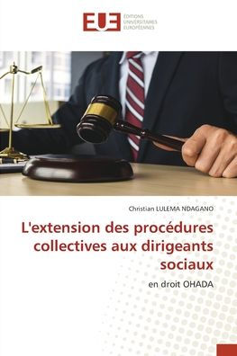 L'extension des procï¿½dures collectives aux dirigeants sociaux