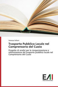 Title: Trasporto Pubblico Locale nel Comprensorio del Cuoio, Author: Valiani Vanessa