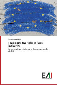 Title: I Rapporti Tra Italia E Paesi Balcanici, Author: Baldini Alessandro