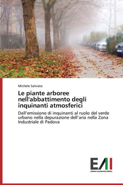 Le piante arboree nell'abbattimento degli inquinanti atmosferici