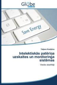 Title: Intelektiskas paterina uzskaites un monitoringa sistemas, Author: Kostjkina Tatjana