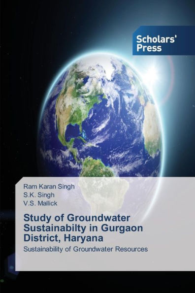 Study of Groundwater Sustainabilty in Gurgaon District, Haryana