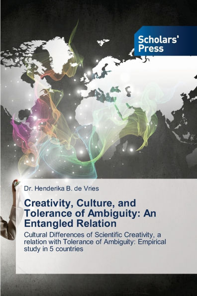 Creativity, Culture, and Tolerance of Ambiguity: An Entangled Relation