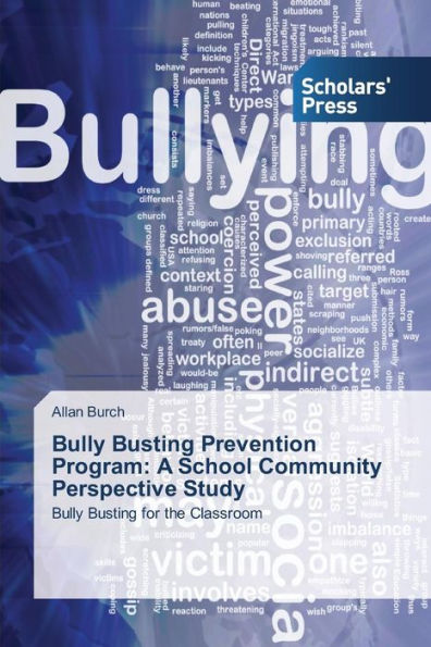 Bully Busting Prevention Program: A School Community Perspective Study