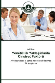 Title: Yöneticilik Yaklasiminda Cinsiyet Faktörü, Author: Asli Karci