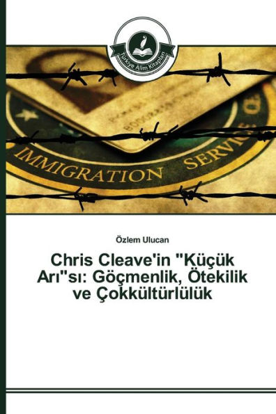 Chris Cleave'in "Küçük Ari"si: Göçmenlik, Ötekilik ve Çokkültürlülük