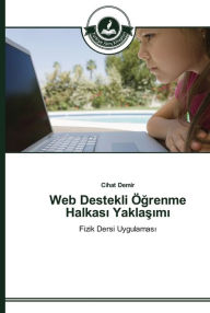 Title: Web Destekli Ögrenme Halkasi Yaklasimi, Author: Cihat Demir